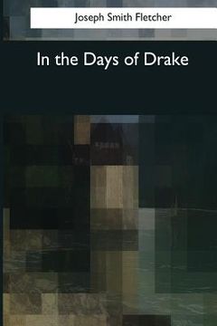 portada In the Days of Drake (in English)