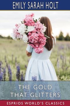 portada The Gold that Glitters (Esprios Classics): The Mistakes of Jenny Lavender (en Inglés)