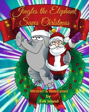portada Jingles The Elephant Saves Christmas: White Santa