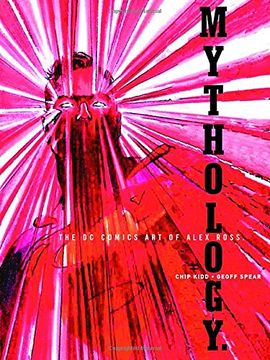 portada Mythology: The dc Comics art of Alex Ross (Pantheon Graphic Library) 