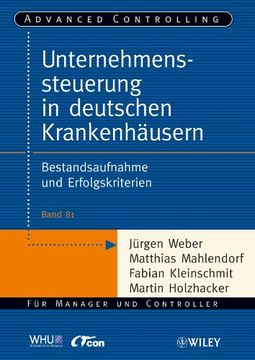 portada Unternehmenssteuerung in Deutschen Krankenhäusern: Bestandsaufnahme und Erfolgskriterien (Advanced Controlling) (en Alemán)