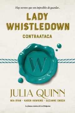 portada Lady Whistledown Contraataca - QUINN, JULIA - Libro Físico (in Spanish)