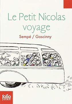 portada Les Histoires Inédites du Petit Nicolas, 2: Le Petit Nicolas Voyage: Les Histoires Inédites du Petit Nicolas (2): A61986 (Folio Junior) (en Francés)