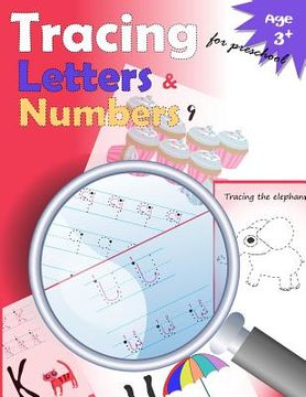 portada Tracing Letters and Numbers for Preschool: kindergarten tracing, workbook, trace letters workbook, letter tracing workbook, and numbers for preschool (en Inglés)