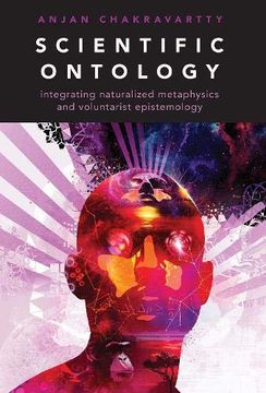 portada Scientific Ontology (Oxford Studies in Philos Science Series) (en Inglés)