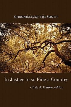 portada chronicles of the south: in justice to so fine a country