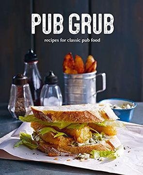 portada Pub Grub: Recipes for Classic Comfort Food 