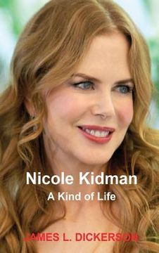 portada Nicole Kidman: A Kind of Life 