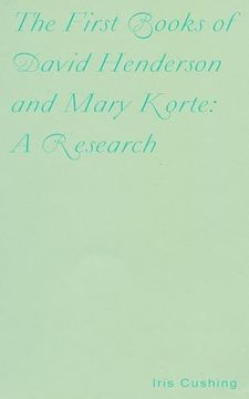 portada The First Books of David Henderson and Mary Korte: A Research (en Inglés)