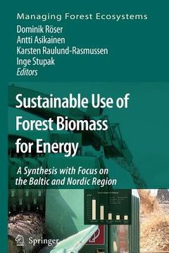 portada sustainable use of forest biomass for energy: a synthesis with focus on the baltic and nordic region (en Inglés)