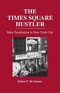 portada The Times Square Hustler: Male Prostitution in new York City (in English)