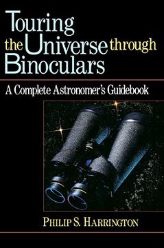 portada Touring the Universe Through Binoculars: A Complete Astronomer's Guid (Wiley Science Editions) (en Inglés)