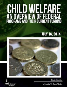 portada Child Welfare: An Overview of Federal Programs and Their Current Funding (en Inglés)