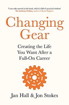 portada Changing Gear: Creating the Life you Want After a Full on Career 