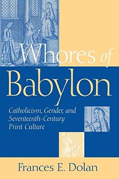 portada Whores of Babylon: Catholicism, Gender, and Seventeenth-Century Print Culture (en Inglés)
