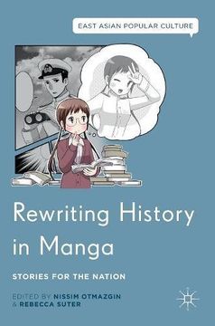 portada Rewriting History in Manga: Stories for the Nation (East Asian Popular Culture)