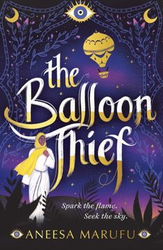 portada The Balloon Thief: A Stunning YA Fantasy Debut for Fans of Noughts + Crosses and we Hunt the Flame
