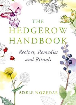 portada The Hedgerow Handbook: Recipes, Remedies and Rituals