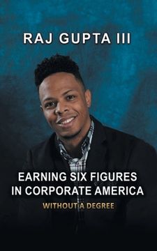 portada Earning Six Figures in Corporate America Without a Degree