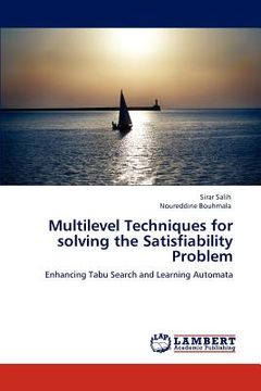 portada multilevel techniques for solving the satisfiability problem (in English)