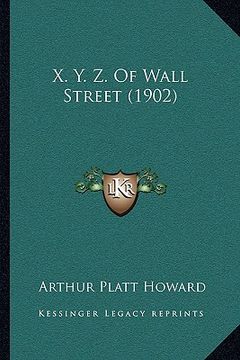 portada x. y. z. of wall street (1902)