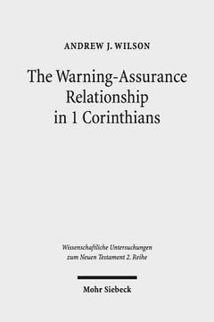 portada The Warning-Assurance Relationship in 1 Corinthians (in English)