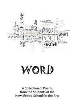 portada Word: A Collection of Poems by the Students of the NMSA (en Inglés)