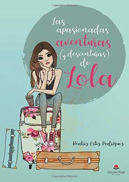 portada Las Apasionadas Aventuras (y Desventuras) de Lola