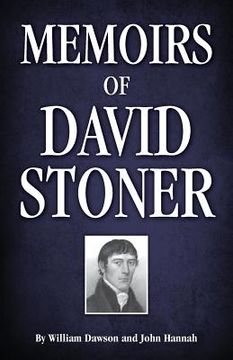 portada Memoirs of David Stoner: Containing Copious Extracts from His Diary and Epistolary Correspondence (en Inglés)