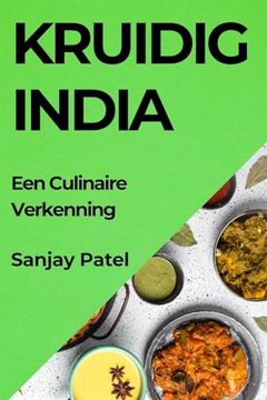 portada Kruidig India: Een Culinaire Verkenning (en Dutch)