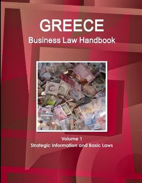portada Greece Business Law Handbook Volume 1 Strategic Information and Basic Laws (en Inglés)