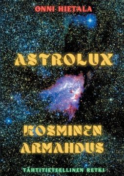 portada Astrolux - Kosminen armahdus (en Finlandés)