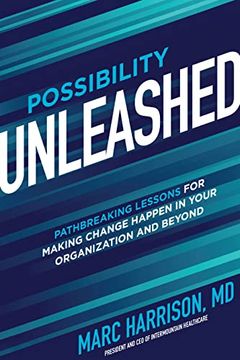 portada Possibility Unleashed: Pathbreaking Lessons for Making Change Happen in Your Organization and Beyond