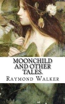 portada Moonchild and other Tales. (en Inglés)
