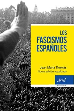 portada Los Fascismos Españoles (Ariel Historia)