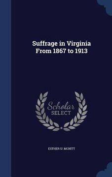 portada Suffrage in Virginia From 1867 to 1913 (en Inglés)