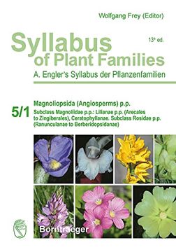 portada Syllabus of Plant Families - a. Engler's Syllabus der Pflanzenfamilien Part 5/1: Magnoliopsida (Angiosperms) P. Pl (en Inglés)