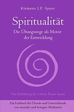 portada Spiritualität: Die Übungswege als Motor der Entwicklung