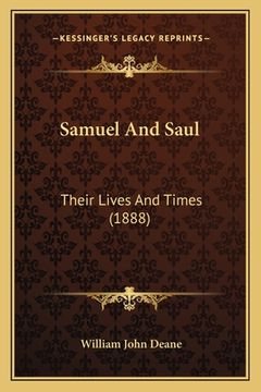 portada samuel and saul: their lives and times (1888) (in English)