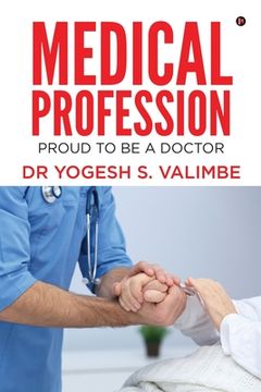 portada Medical Profession: Proud to Be a Doctor (en Inglés)