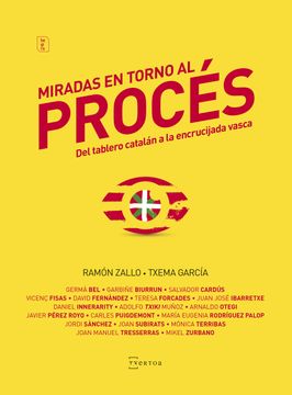 portada Miradas en Torno al Proces: Del Tablero Catalan a la Encrucijada Vasca