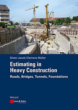 portada Estimating in Heavy Construction: Roads, Bridges, Tunnels, Foundations