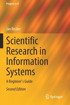 portada Scientific Research in Information Systems: A Beginner's Guide (in English)