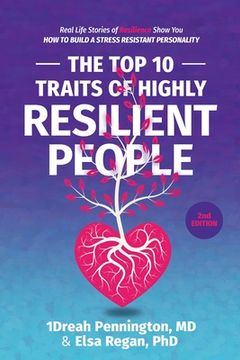 portada The Top 10 Traits of Highly Resilient People: Real Life Stories of Resilience Show You How to Build a Stress Resistant Personality (in English)