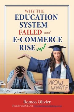 portada Why the Education System Failed and E-Commerce Rise (en Inglés)