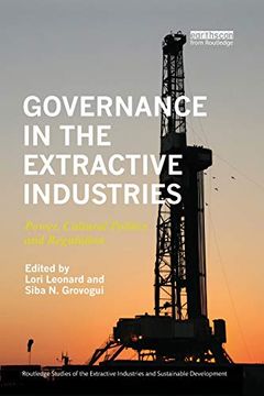 portada Governance in the Extractive Industries: Power, Cultural Politics and Regulation (Routledge Studies of the Extractive Industries and Sustainable Development) (en Inglés)