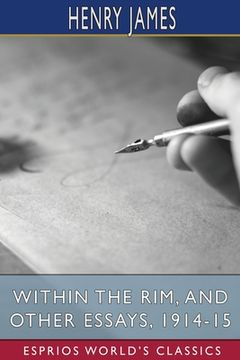 portada Within the Rim, and Other Essays, 1914-15 (Esprios Classics) 