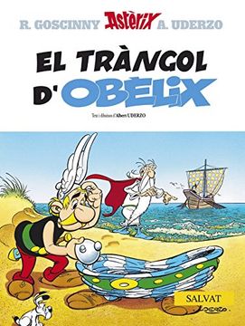 El tràngol d ' Obèlix (Català - Salvat - Comic - Astèrix)