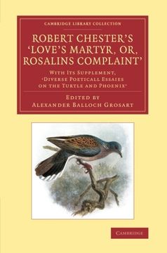 portada Robert Chester's 'love's Martyr; Or, Rosalins Complaint' (Cambridge Library Collection - Literary Studies) (en Inglés)