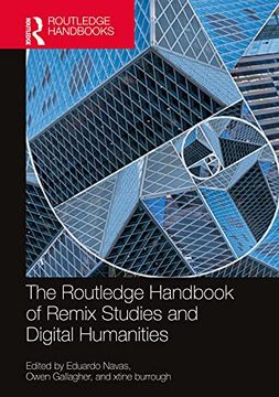 portada The Routledge Handbook of Remix Studies and Digital Humanities (Routledge Media and Cultural Studies Handbooks) (en Inglés)